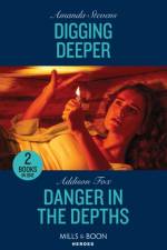 Digging Deeper / Danger In The Depths af Amanda Stevens