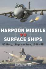 Harpoon Missile vs Surface Ships af Lon Nordeen