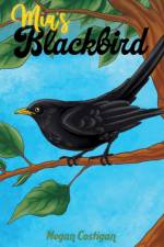 Mia's Blackbird af Megan Costigan
