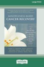 Mindfulness-Based Cancer Recovery af Linda E Carlson