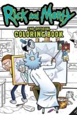 Rick and Morty: Sometimes Science Is More Art Than Science: The Official Colouring Book