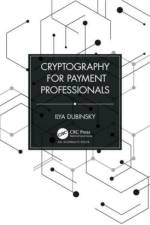 Cryptography for Payment Professionals af Ilya Dubinsky