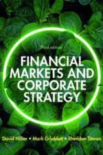 Financial Markets and Corporate Strategy: European Edition, 3e af David Hillier