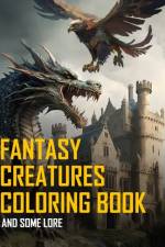 Fantasy Creatures The coloring book af Eduardo Bartelle