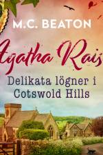 Agatha Raisin – Delikata lögner i Cotswold Hills af M.C. Beaton