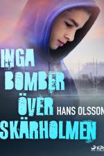 Inga bomber över Skärholmen af Hans Olsson