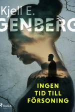 Ingen tid till försoning af Kjell E. Genberg
