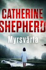 Myrsvärta af Catherine Shepherd