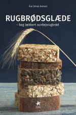 RUGBRØDSGLÆDE af Åse Solvej Hansen