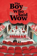 The Boy Who Said Wow af Todd Boss