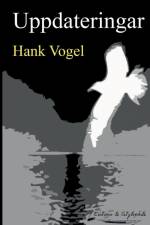Uppdateringar af Hank Vogel