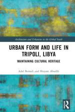 Remali, A: Urban Form and Life in Tripoli, Libya af Adel Remali