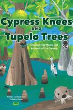 Cypress Knees and Tupelo Trees