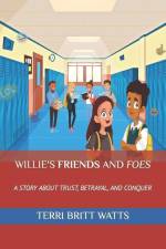 Willie's Friends and Foes af Terri Britt Watts