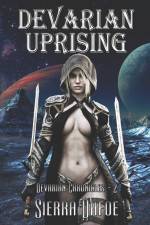 Devarian Uprising af Sierra Dafoe