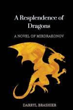 A Resplendence of Dragons af Darryl Brashier