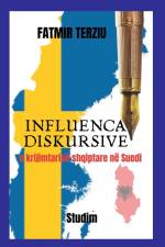 Influenca diskursive e krijimtarisë shqiptare në Suedi af Fatmir Terziu
