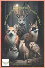 The Journey to the Magical Forest Friendship af Smilingstories Publication Inc