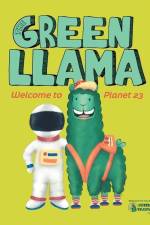 The Green Llama: Welcome to Planet 23 af Green Llama LLC
