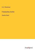 Friesisches Archiv af H. G. Ehrentraut