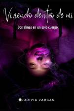 Viviendo dentro de mí: Dos almas en un solo cuerpo af Ludivia Vargas Agudelo