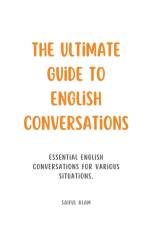 The Ultimate Guide to English Conversations af Saiful Alam