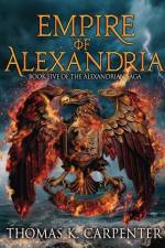 Empire of Alexandria af Thomas K. Carpenter