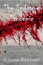 The Endgame Pandemic af Alston Raynott