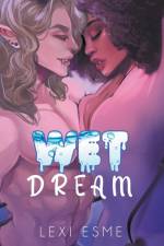 Wet Dream af Lexi Esme