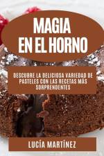 Magia en el horno af Lucia Martinez