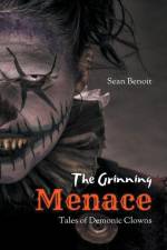 The Grinning Menace af Sean Benoit