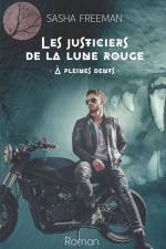Les Justiciers de la Lune Rouge: À pleines dents af Sasha Freeman