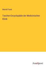 Taschen-Encyclopädie der Medicinischen Klinik af Martell Frank