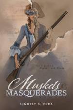 Muskets and Masquerades af Lindsey S Fera