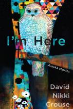 I'm Here af David Nikki Crouse