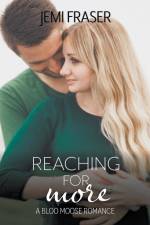 Reaching For More af Jemi Fraser
