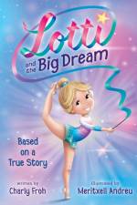 Lotti and the Big Dream