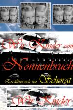 Wir Kinder vom Nonnenbruch af Wolfgang Schorat