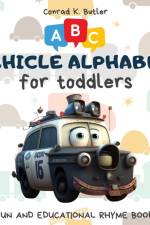 Vehicles Alphabet for Toddlers af Conrad K. Butler