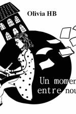 Un moment entre nous af Olivia Hb
