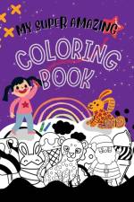 My Super Amazing Coloring Book! af Chelzea Jett
