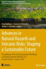 Advances in Natural Hazards and Volcanic Risks: Shaping a Sustainable Future af Ana Malheiro