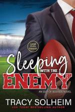 Sleeping with the Enemy af Tracy Solheim