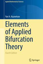 Elements of Applied Bifurcation Theory af Yuri A. Kuznetsov