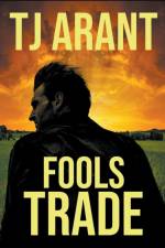 Fools Trade af Tj Arant