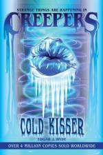 Creepers: Cold Kisser af Edgar J. Hyde