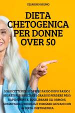 DIETA CHETOGENICA PER DONNE OVER 50 af Cesarino Bruno