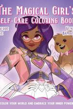 The Magical Girl's Self-Care Coloring Book af Jacque Aye