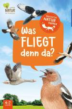 Mein erster Naturführer, Was fliegt denn da? af Lea Hille