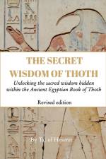 The Secret Wisdom of Thoth - Revised Edition af Tat Of Heseret